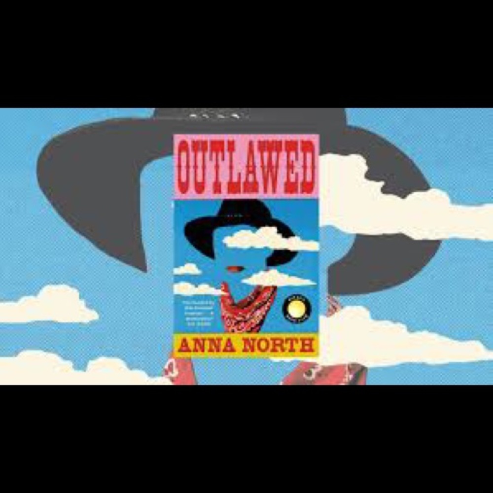 Outlawed by Anna North (2021 Novel)